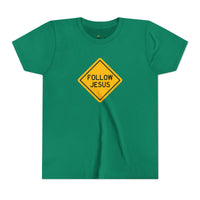 "Follow Jesus" Street Sign T Shirt - Youth Short Sleeve - Unisex Sizes YS-YXL