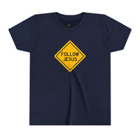 "Follow Jesus" Street Sign T Shirt - Youth Short Sleeve - Unisex Sizes YS-YXL