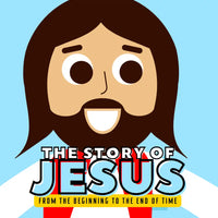 The Story of Jesus - 32 Page Full Color Rhyming Illustrated Board Book. This book about Jesus teaches not just who Jesus is, but why he is. Front cover.