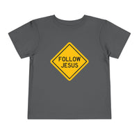 "Follow Jesus" Street Sign Shirt - Toddler T-Shirt - Sizes 2T -5T