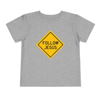 "Follow Jesus" Street Sign Shirt - Toddler T-Shirt - Sizes 2T -5T