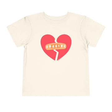 "Forgive" Heals Broken Hearts - Toddler T-Shirt - Sizes 2T -5T