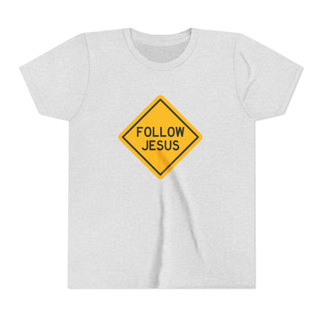 "Follow Jesus" Street Sign Shirt - Youth T-Shirt - Sizes Youth S-XL